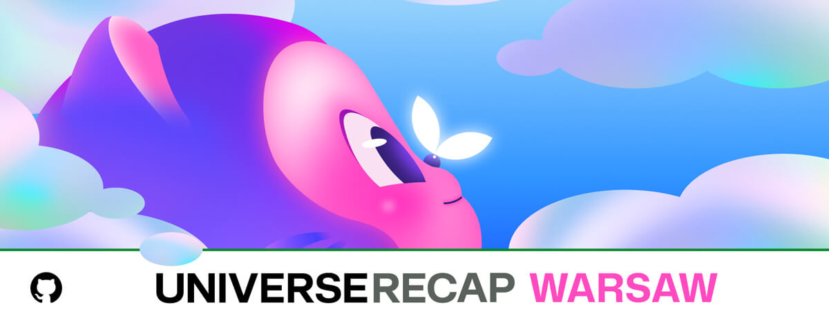 GitHub Universe Recap Warsaw